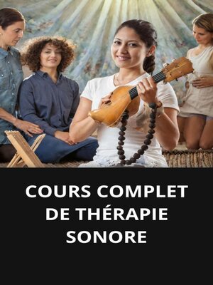 cover image of COURS COMPLET DE THÉRAPIE SONORE